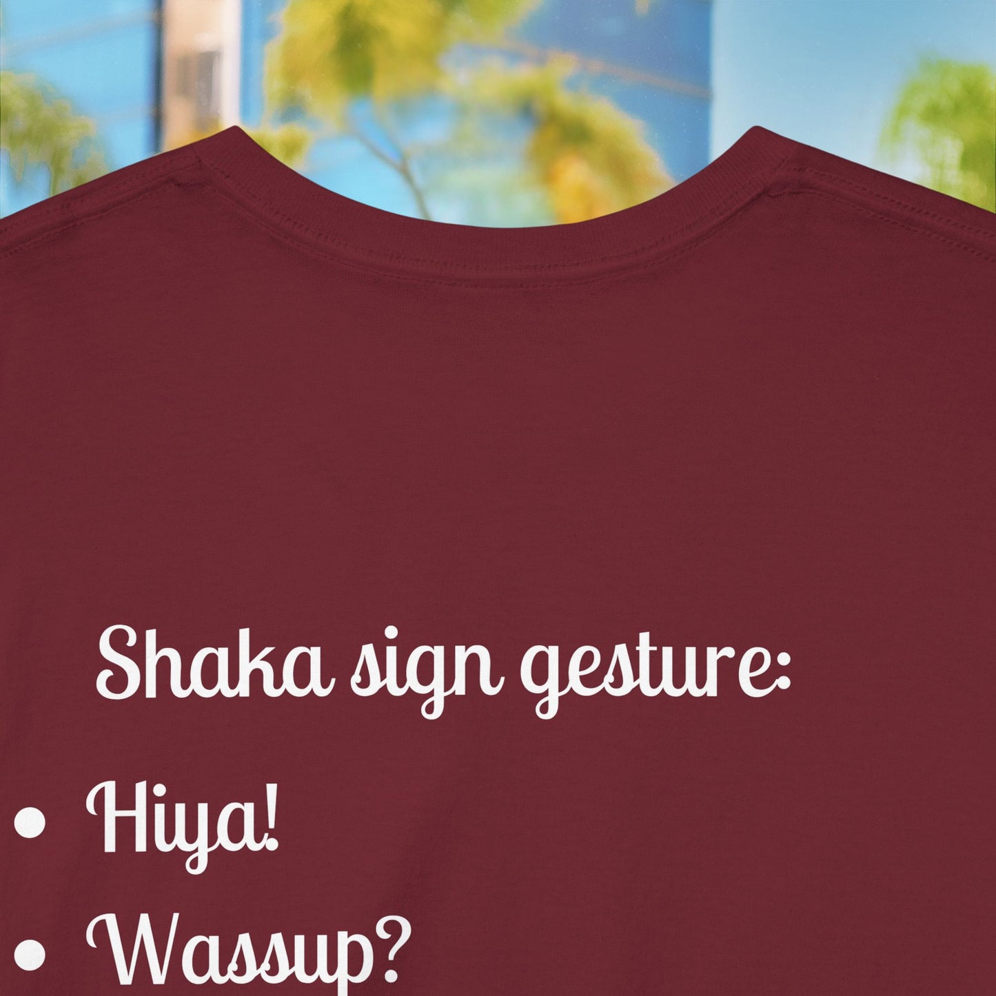 Shaka means - Unisex T-Shirt