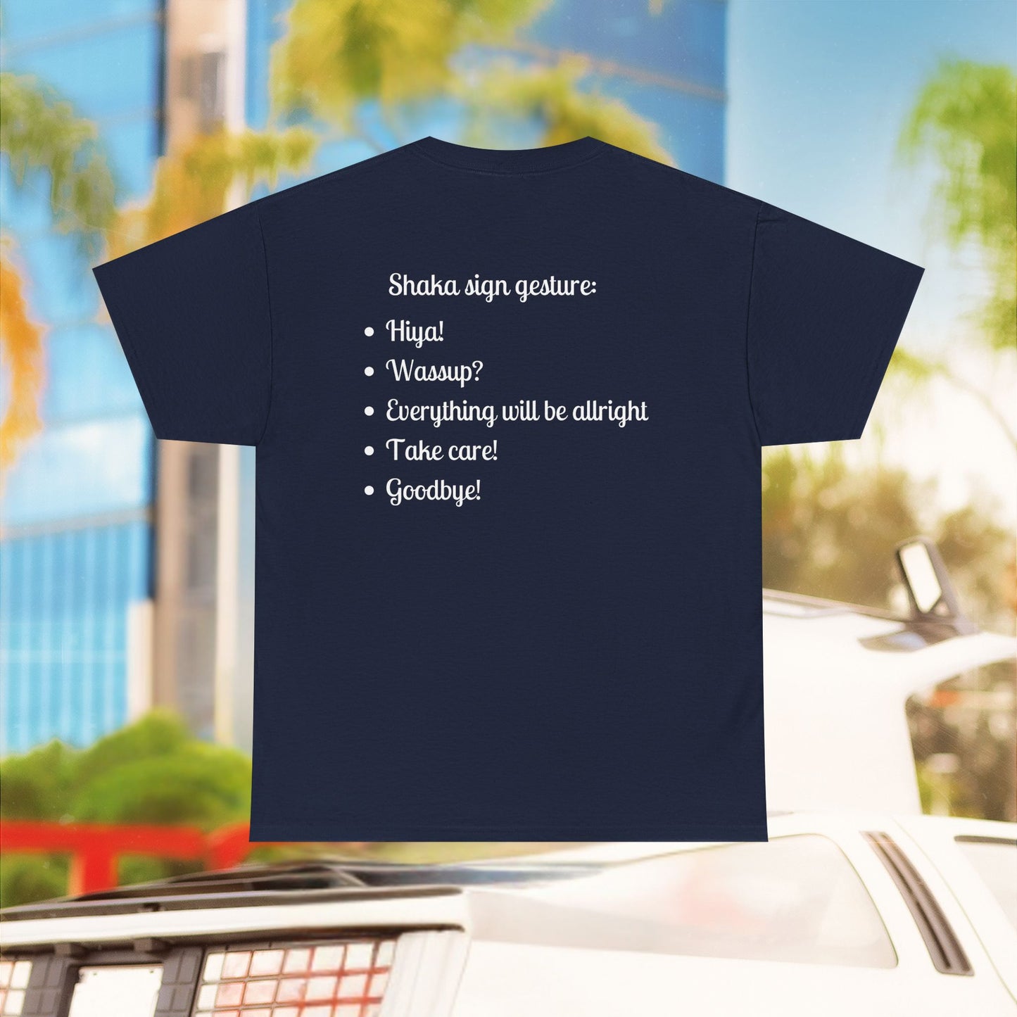 Shaka means - Unisex T-Shirt