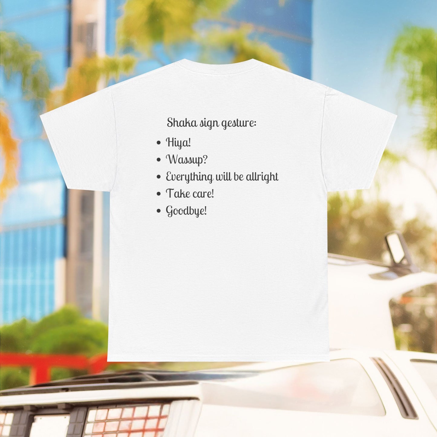 Shaka means - Unisex T-Shirt