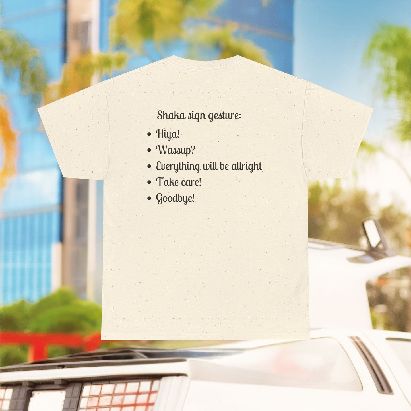 Shaka means - Unisex T-Shirt