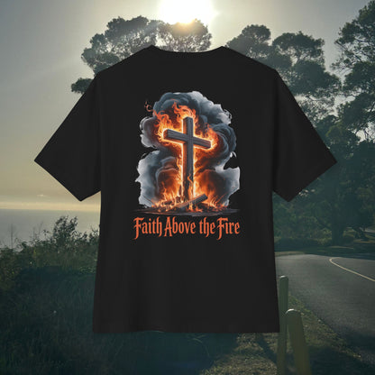 Faith Above the Fire -  Unisex Oversize Tee