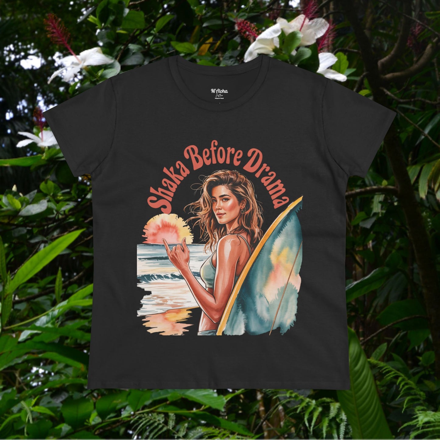 Shaka Before Drama Women's Tee