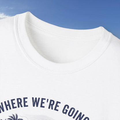 No roads  - Unisex Tee