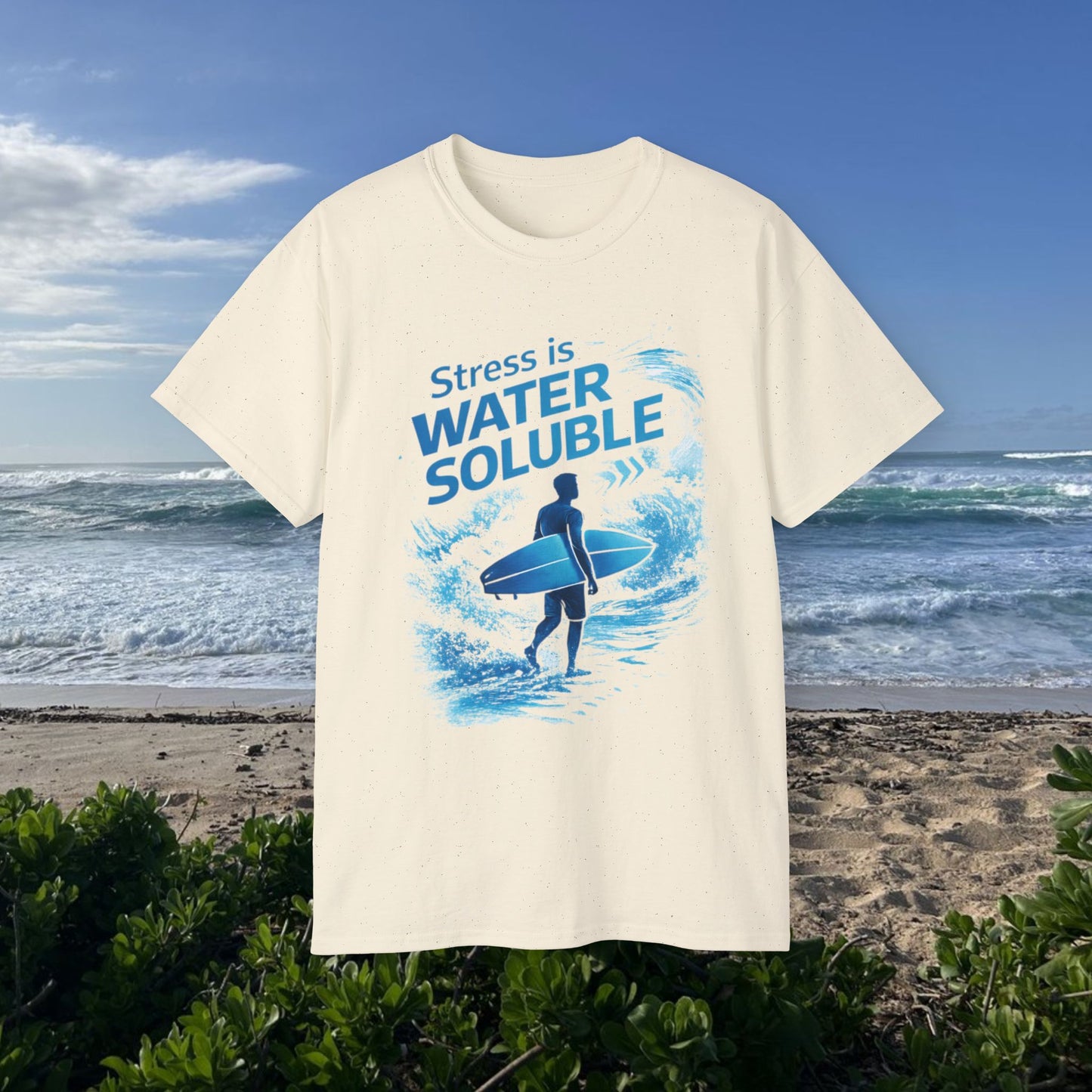 Stress Is Water Soluble  - Unisex Tee