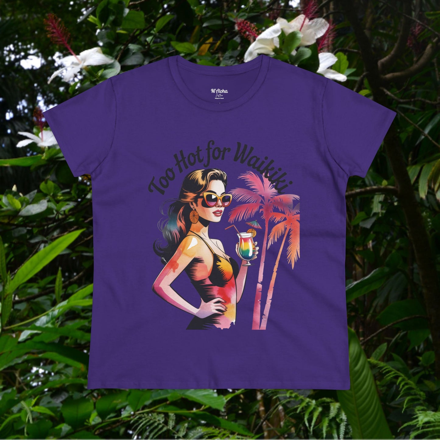 Too Hot for Waikiki Women's Tee
