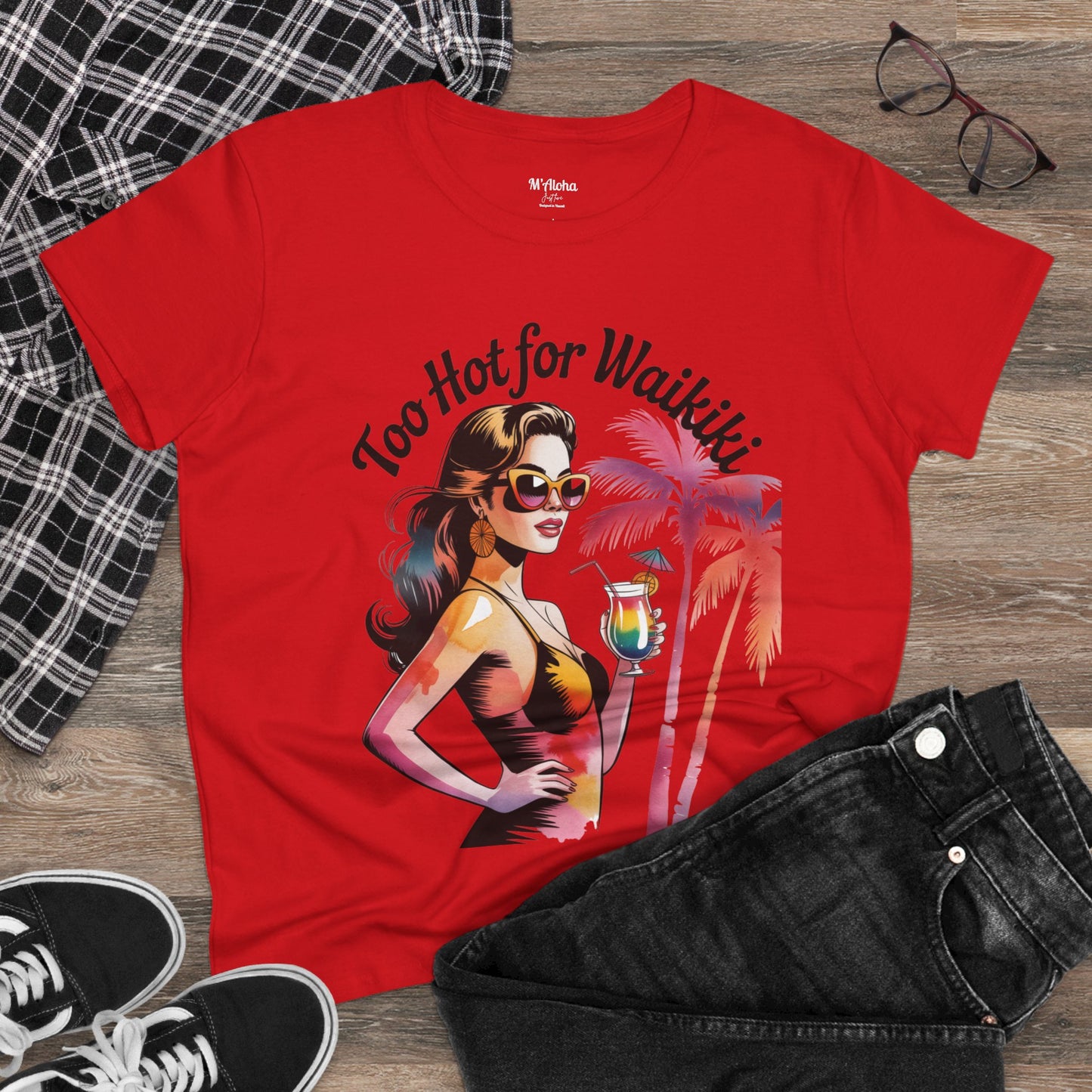 Too Hot for Waikiki Women's Tee