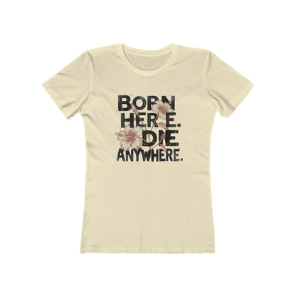 Born here - Women Tee