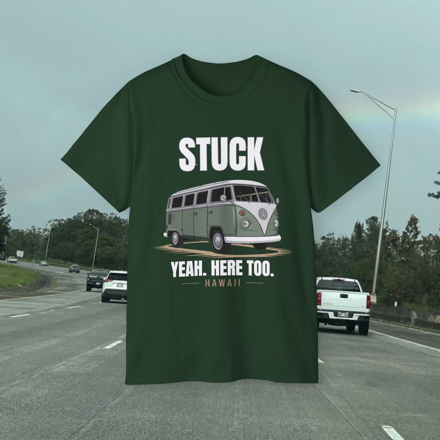 Stuck - Yeah Here Too - Unisex Tee