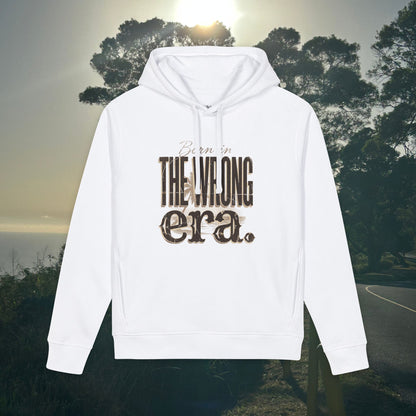 Born in the wrong era  - Organic Side Pocket Hoodie