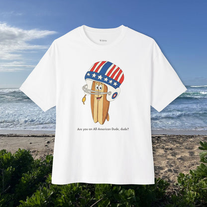 All American Dude -  Unisex Oversize Tee
