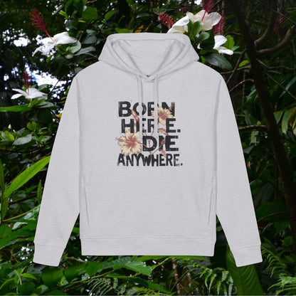 Born here  - Organic Side Pocket Hoodie