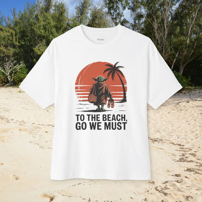 Beach go we Must Unisex Oversize Tee