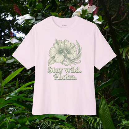 Stay wild -  Oversize Tee