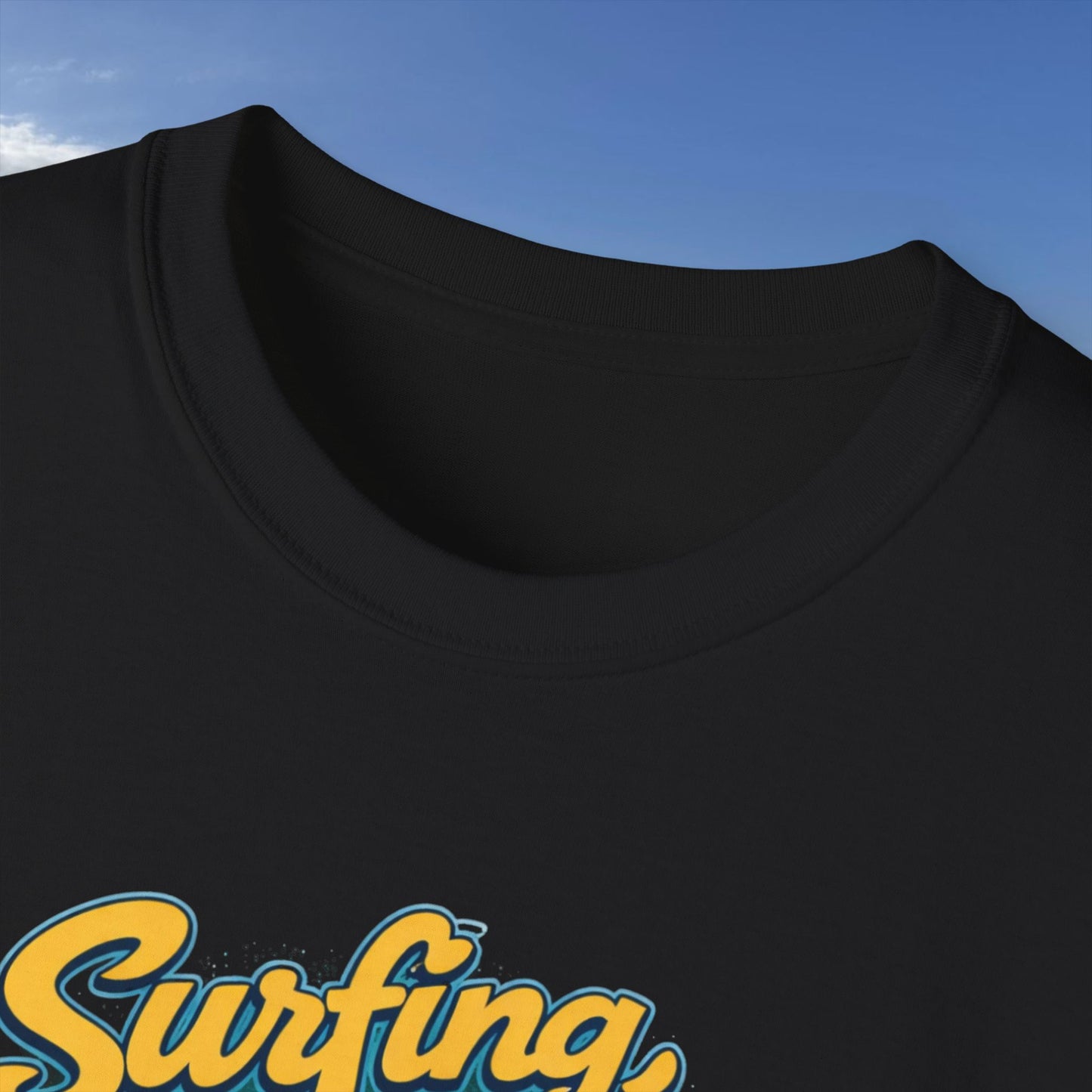Surfing, My Dude  - Unisex Tee