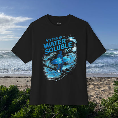Stress is water soluble -  Unisex Oversize Tee