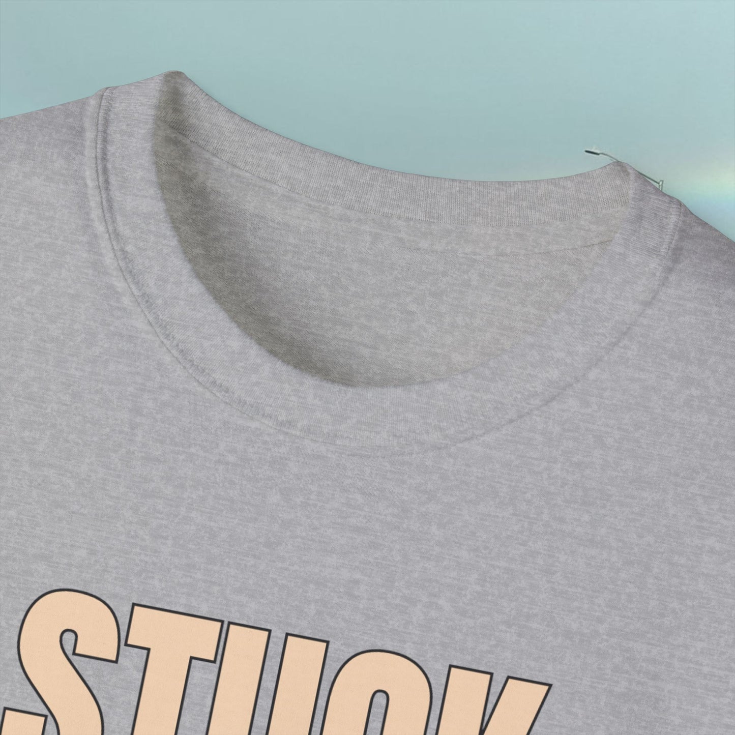 Stuck - Yeah Here Too - Unisex Tee