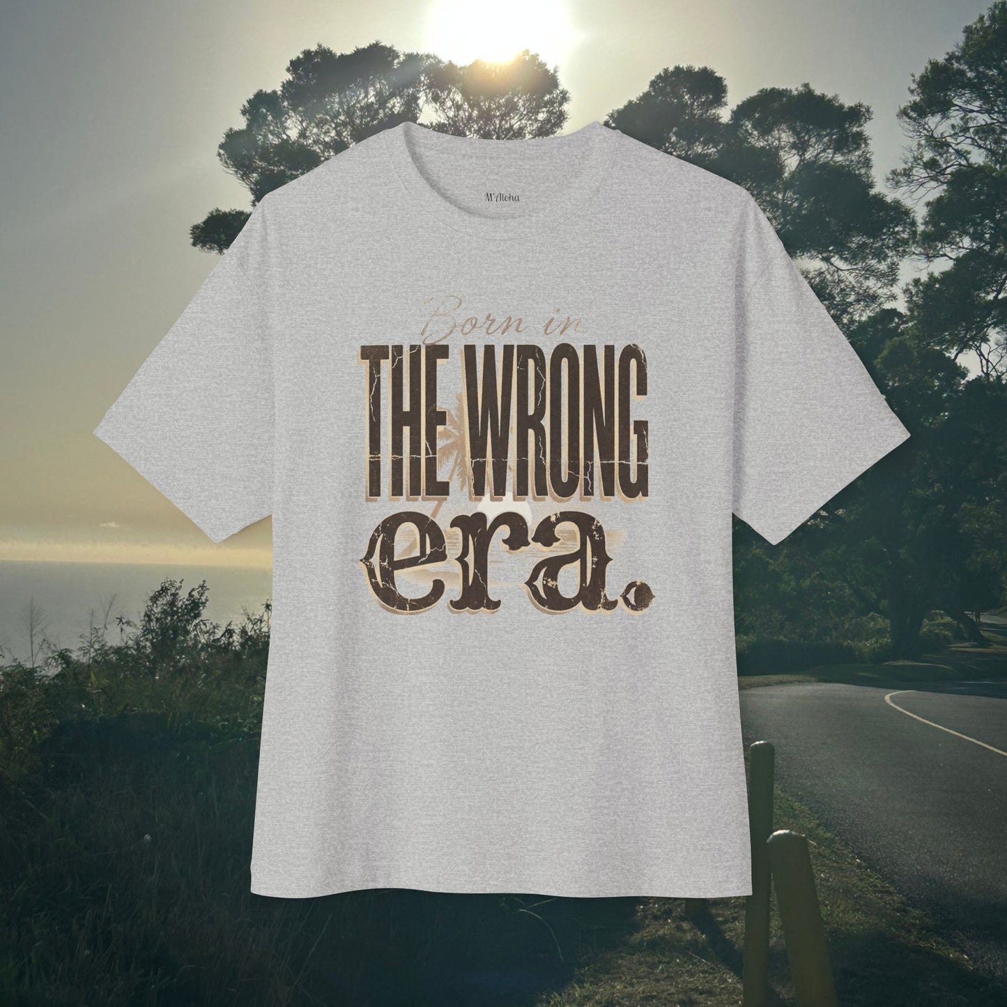 Born in the wrong era-  Oversize Tee