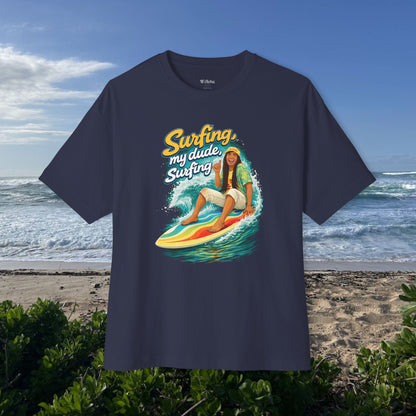 Surfing, my dude-  Unisex Oversize Tee