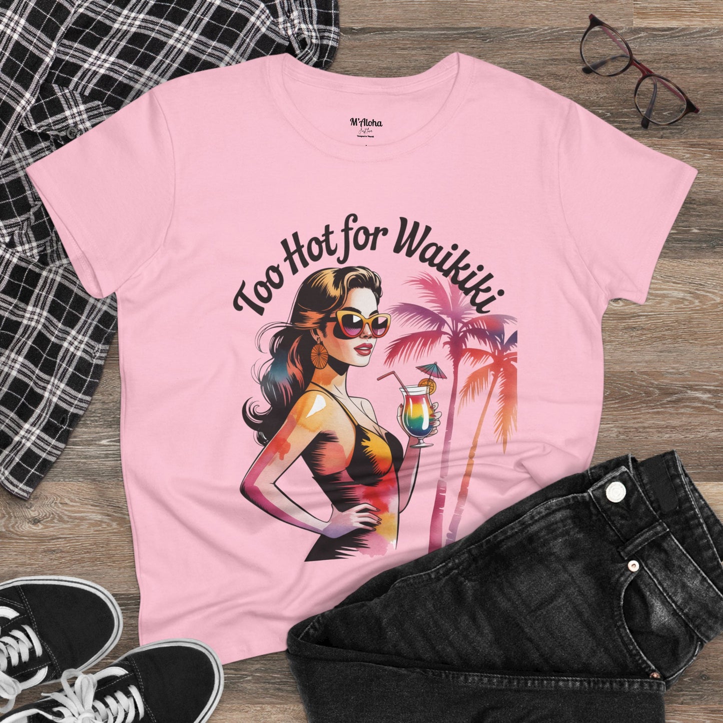 Too Hot for Waikiki Women's Tee