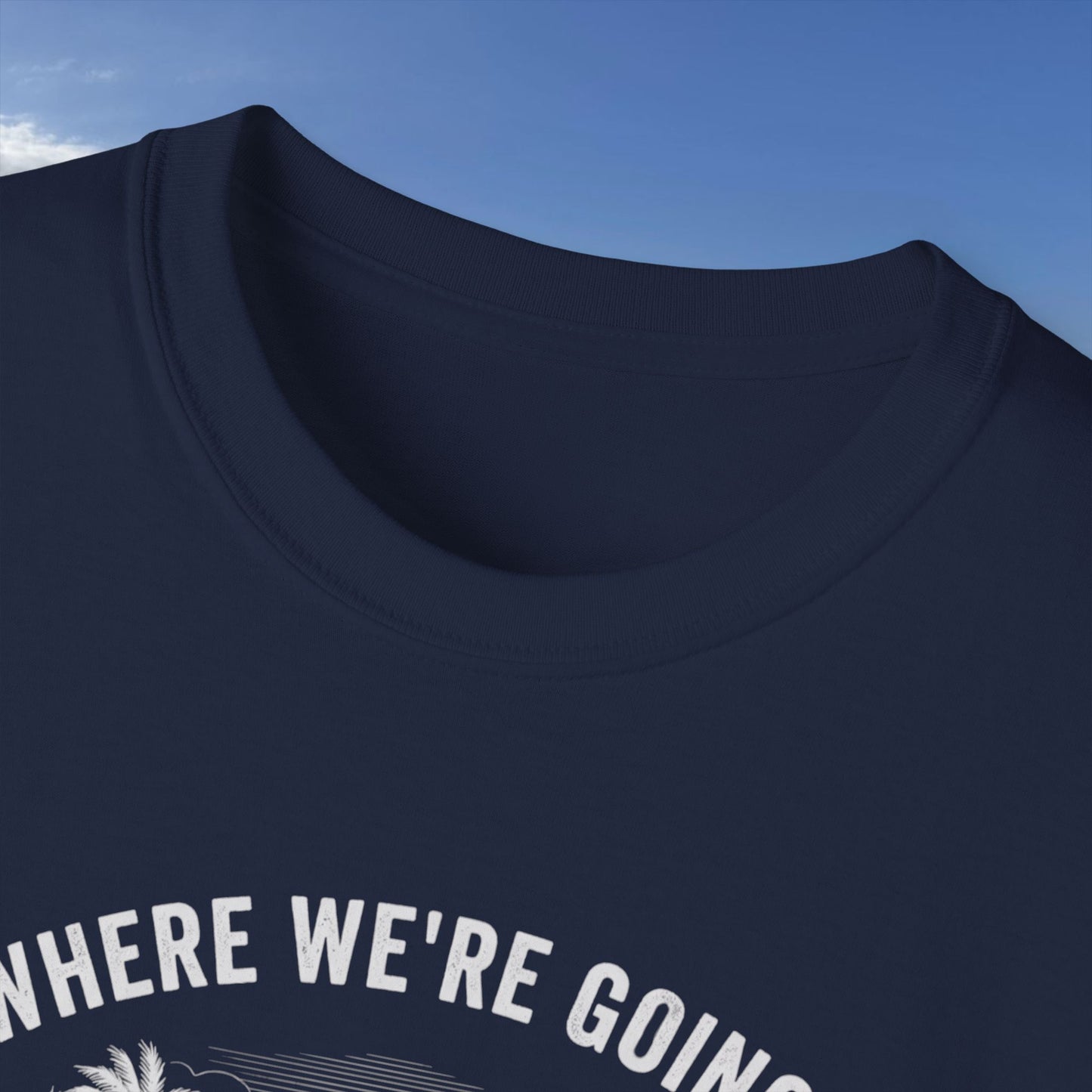 No roads  - Unisex Tee