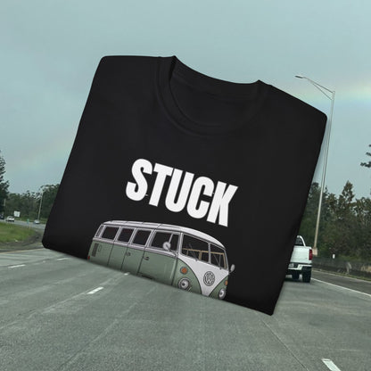 Stuck - Yeah Here Too - Unisex Tee
