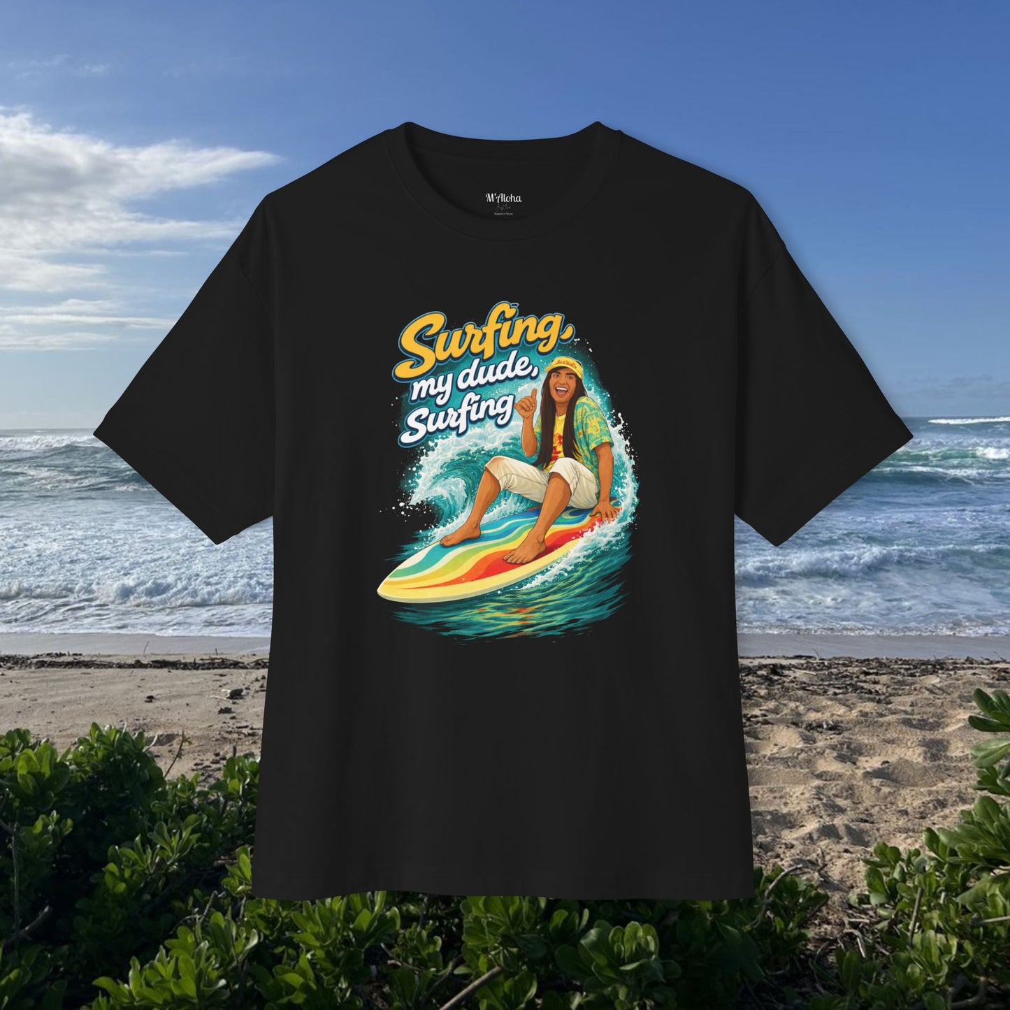Surfing, my dude-  Unisex Oversize Tee