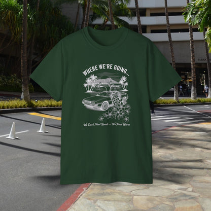 No roads  - Unisex Tee