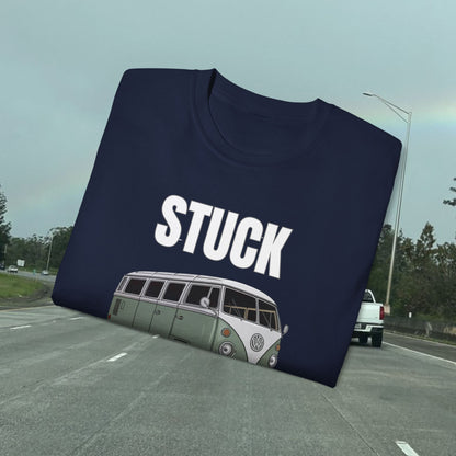 Stuck - Yeah Here Too - Unisex Tee