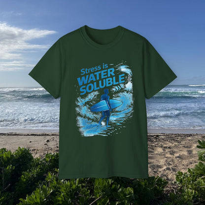 Stress Is Water Soluble  - Unisex Tee