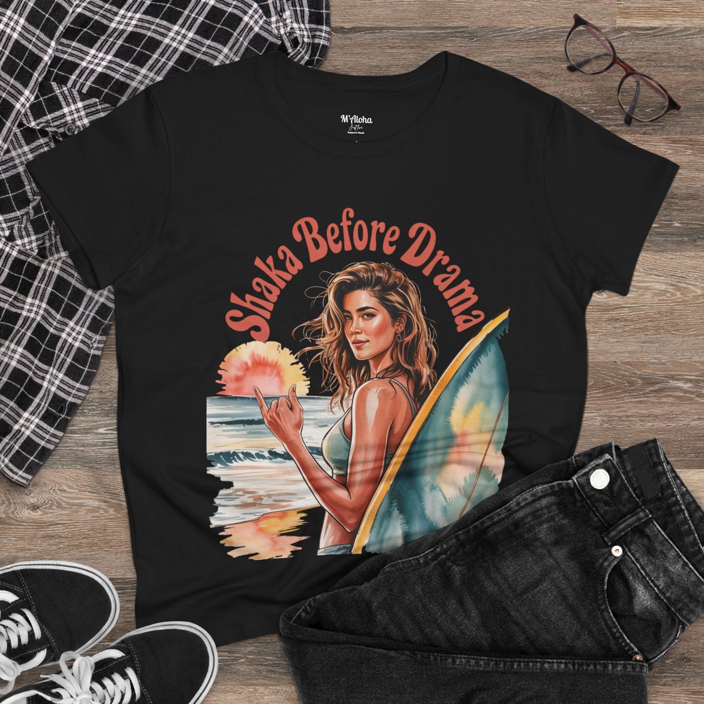 Shaka Before Drama Women's Tee