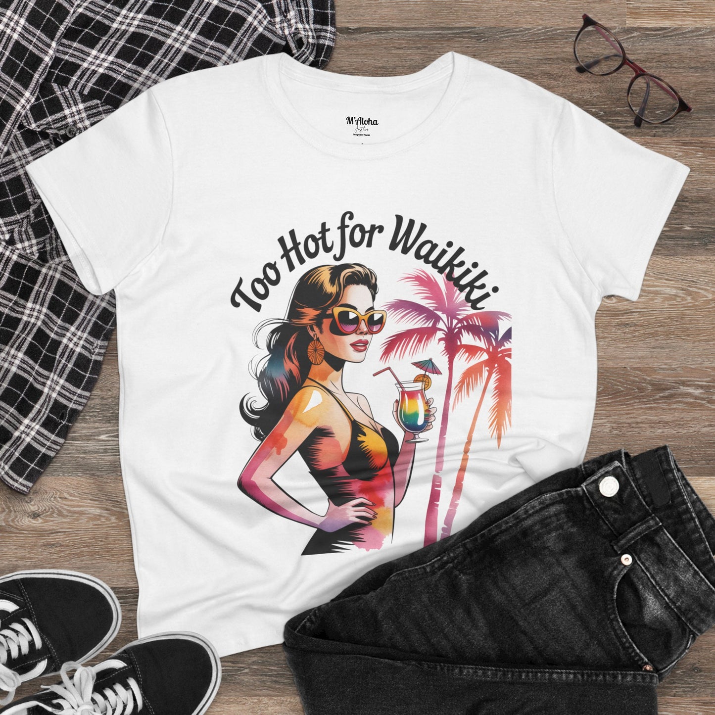 Too Hot for Waikiki Women's Tee