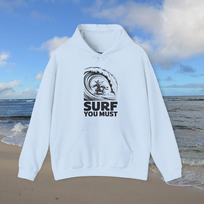 Surf you Must Unisex Hoodie