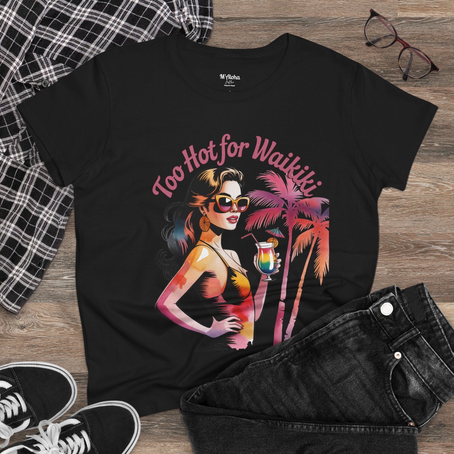 Too Hot for Waikiki Women's Tee