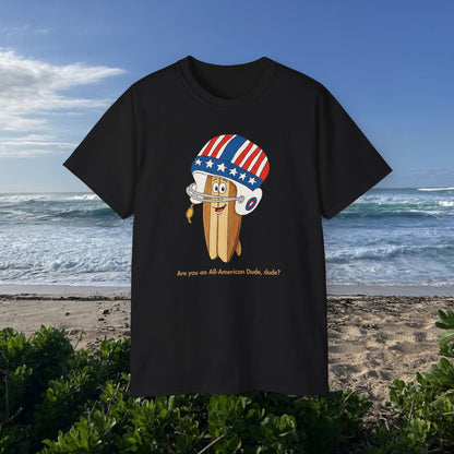 All American Dude - Unisex Tee