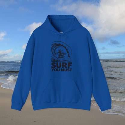 Surf you Must Unisex Hoodie