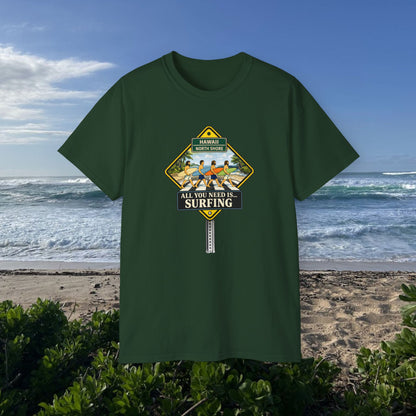 All You Need Is… Surfing  - Unisex Tee