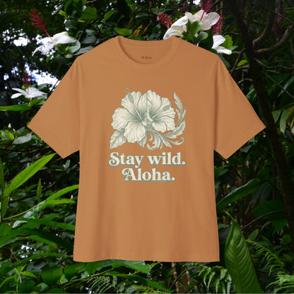 Stay wild -  Oversize Tee